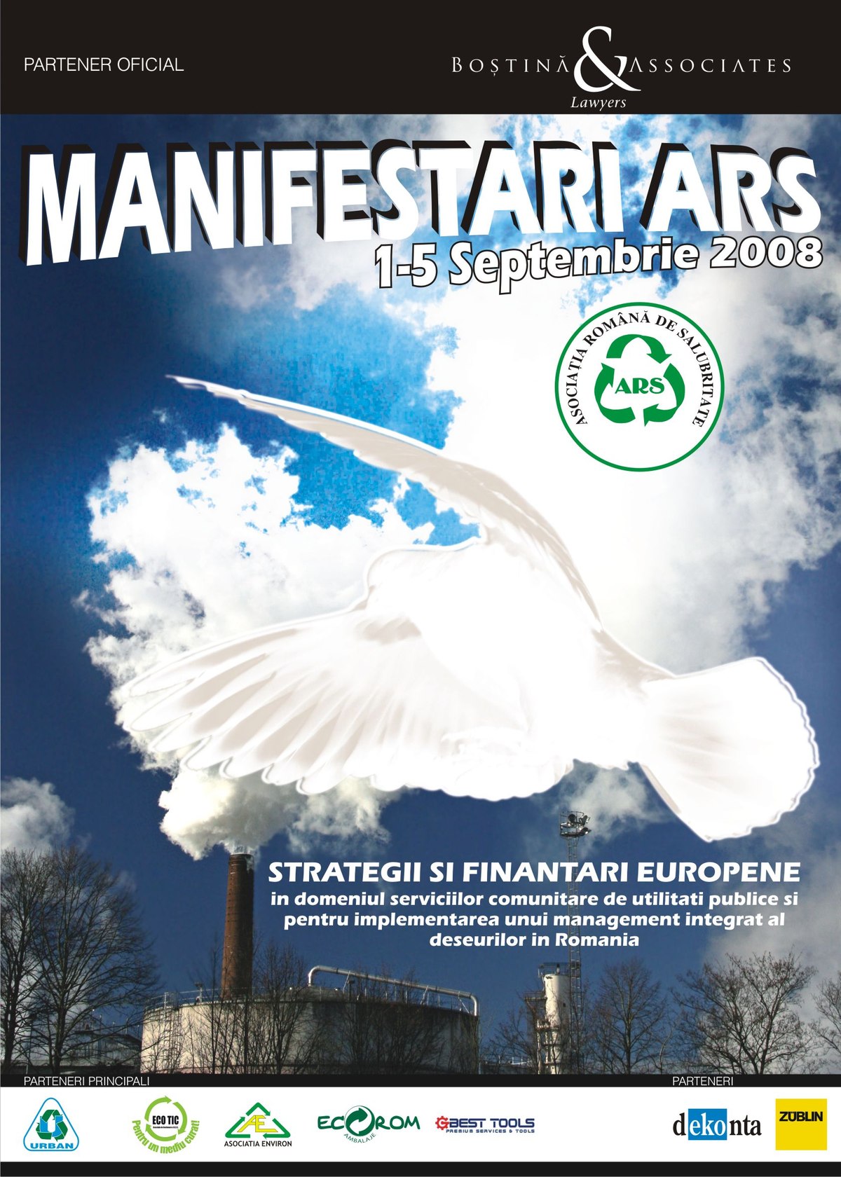 Afiș de epocă: „MANIFESTĂRI ARS, 1-5 Septembrie 2008 — Strategii și finanțări europene în domeniul serviciilor comunitare de utilități publice și pentru implementarea unui management integrat al deșeurilor în România”