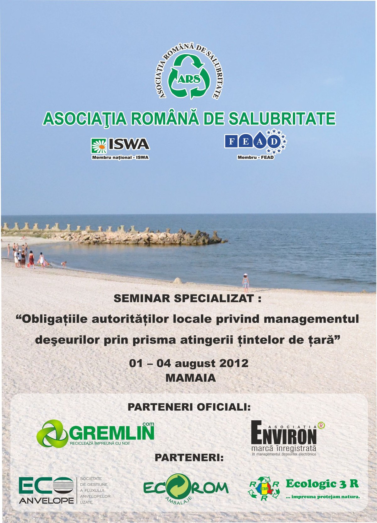 Afiș de epocă: seminar specializat „Obligațiile autorităților locale privind managementul deșeurilor prin prisma atingerii țintelor de țară”, 01-04 august 2012, Mamaia