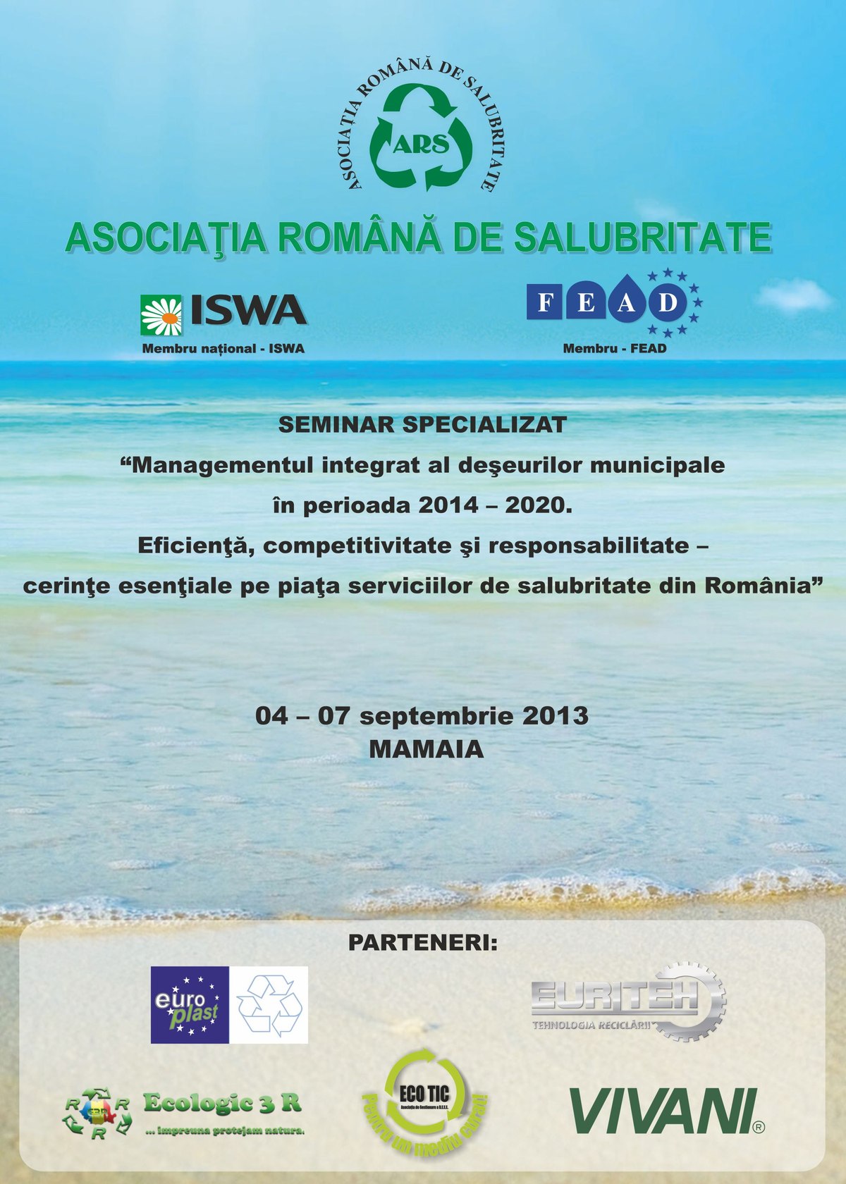 Afiș de epocă: seminar specializat „Managementul integrat al deșeurilor municipale în perioada 2014-2020. Eficiență, competitivitate și responsabilitate”, 04-07 septembrie 2013, Mamaia
